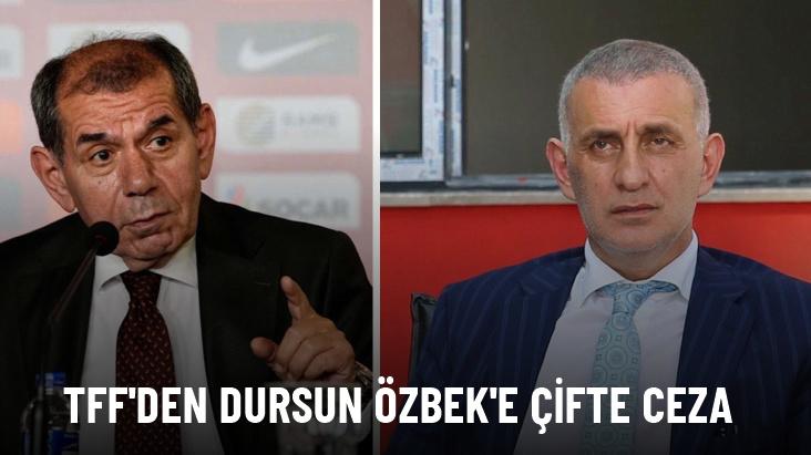 TFF’den Dursun Özbek’e çifte ceza