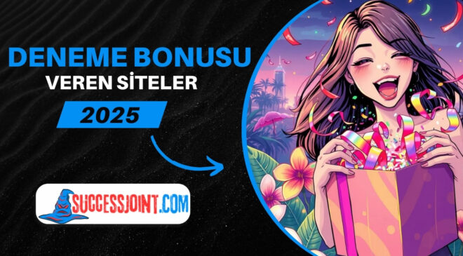 Deneme Bonusu Veren Siteler Güncel Listeler 2025 update