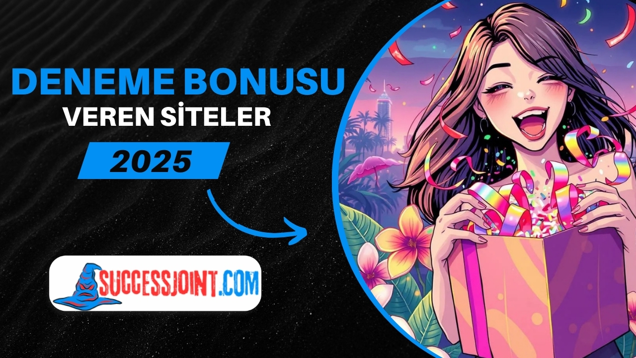 Deneme Bonusu Veren Siteler Güncel Listeler 2025 update